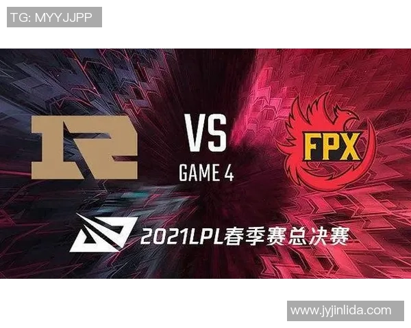 赛后复盘分析RNG与FPX对决中的状态表现与战术调整